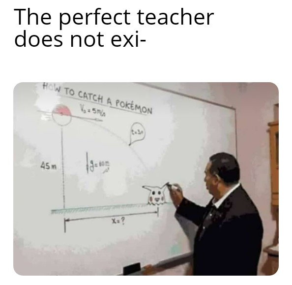 presentation - The perfect teacher does not exi How To Catch A Pokmon V 50A 45n Jeug X ?