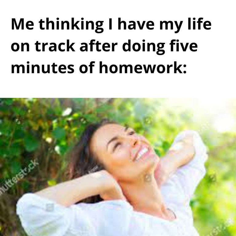 grass - Me thinking I have my life on track after doing five minutes of homework hutterstock