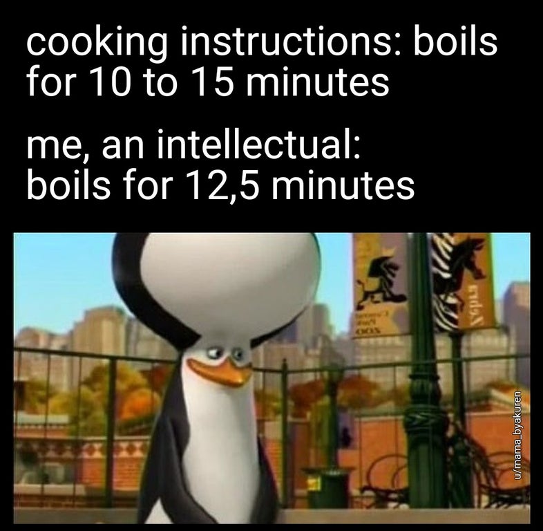 rohrig - cooking instructions boils for 10 to 15 minutes me, an intellectual boils for 12,5 minutes du umama_byakuren