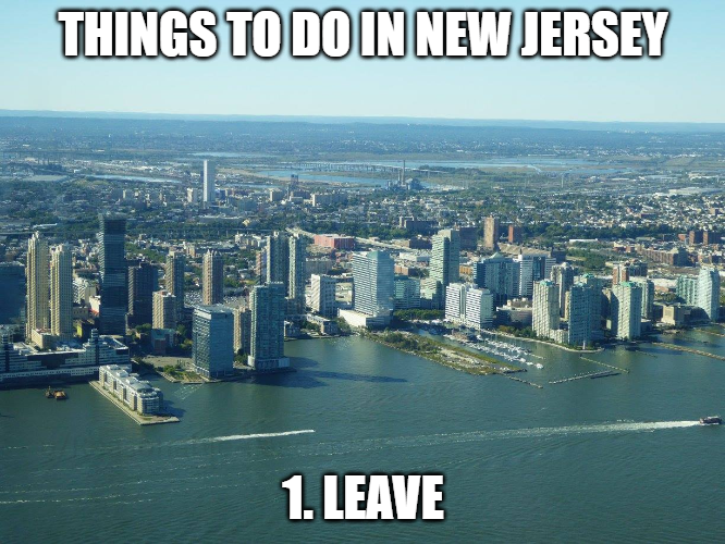 metropolitan area - Things To Do In New Jersey 1. Leave
