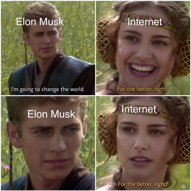 head - Elon Musk Internet I'm going to change the world. For the better, right? Internet Elon Musk For the better, right?