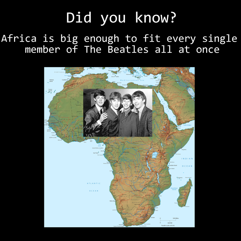 world - Did you know? Africa is big enough to fit every single member of The Beatles all at once Resul Hoa Indian Ocean Atlantic Ocean w 00