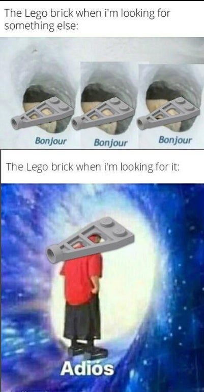 hiding in shadow meme - The Lego brick when i'm looking for something else Bonjour Bonjour Bonjour The Lego brick when i'm looking for it Adis