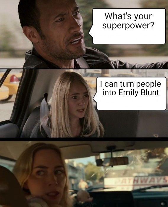 quit my job meme - What's your superpower? I can turn people into Emily Blunt Irways