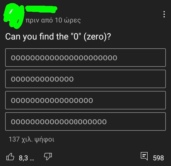 screenshot - 10 Can you find the "0" zero? 0000000000000000000000 0000000000000 00000000000000000 00000000000000000000 137 . B 8,3 ... 598