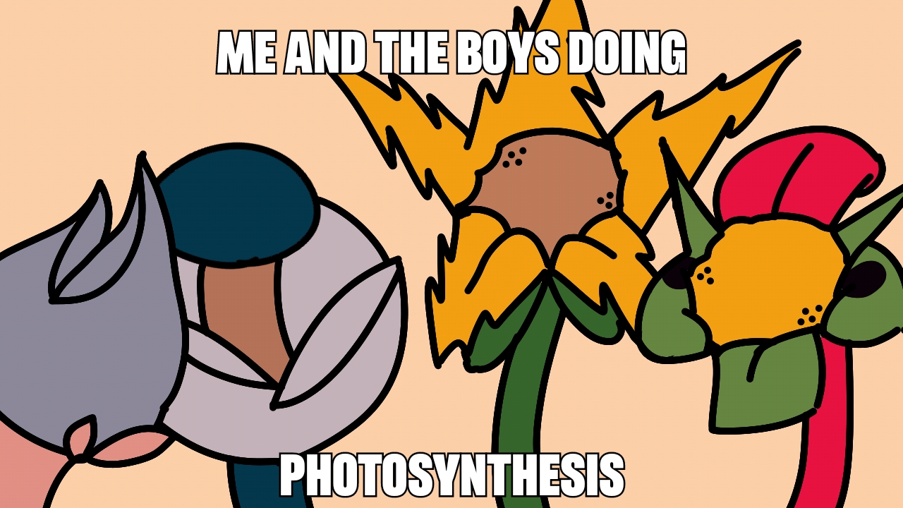 cartoon - Me And The Boys Doing Photosynthesis