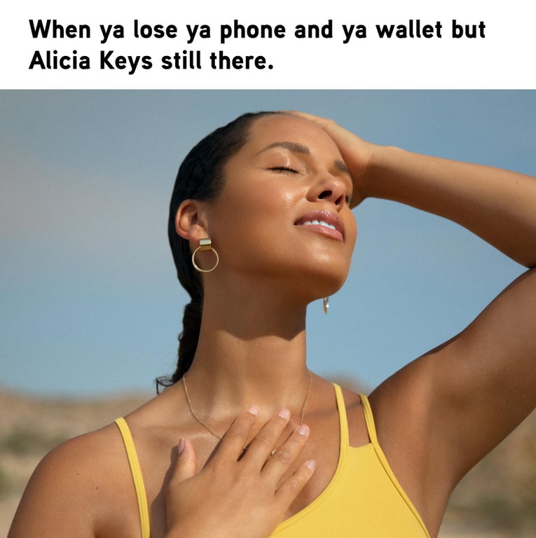 alicia keys - When ya lose ya phone and ya wallet but Alicia Keys still there.