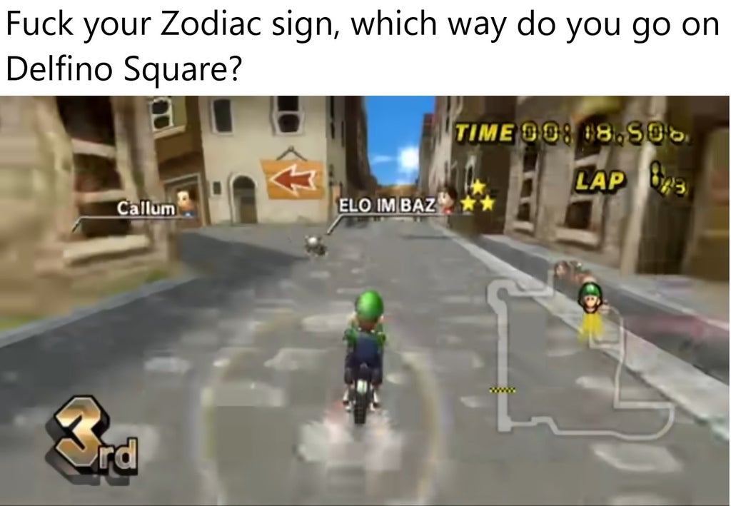 games - Fuck your Zodiac sign, which way do you go on Delfino Square? Time Oo 18.Sos Lap Callum Elo Im Baz 3rd