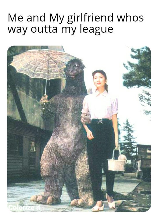 godzilla behind the scenes ladies - Me and My girlfriend whos way outta my league Colorze
