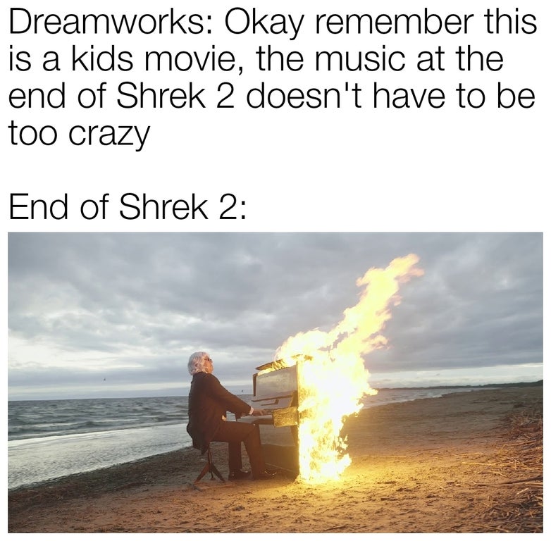 christopher nolan hans zimmer meme - Dreamworks Okay remember this is a kids movie, the music at the end of Shrek 2 doesn't have to be too crazy End of Shrek 2