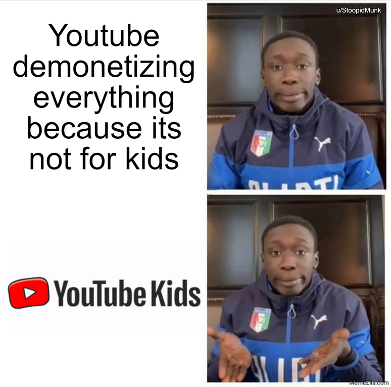 khaby meme - uStoopid Munk Youtube demonetizing everything because its not for kids 91 YouTube Kids Umane con