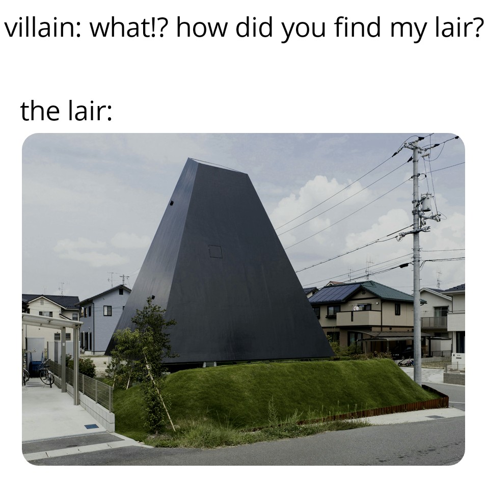 dank memes and pics - hiroshima japan houses - villain what!? how did you find my lair? the lair At Mas
