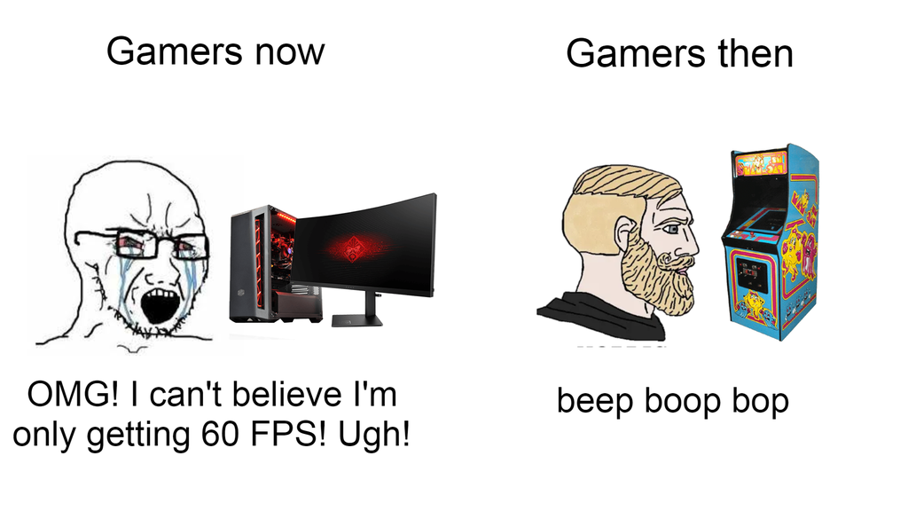 dank memes and pics - cartoon - Gamers now Gamers then Is949 Omg! I can't believe I'm only getting 60 Fps! Ugh! beep boop bop