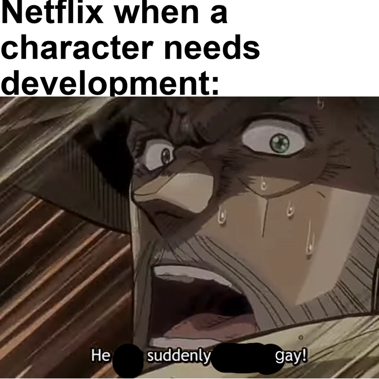 cartoon - Netflix when a character needs development He suddenly gay!