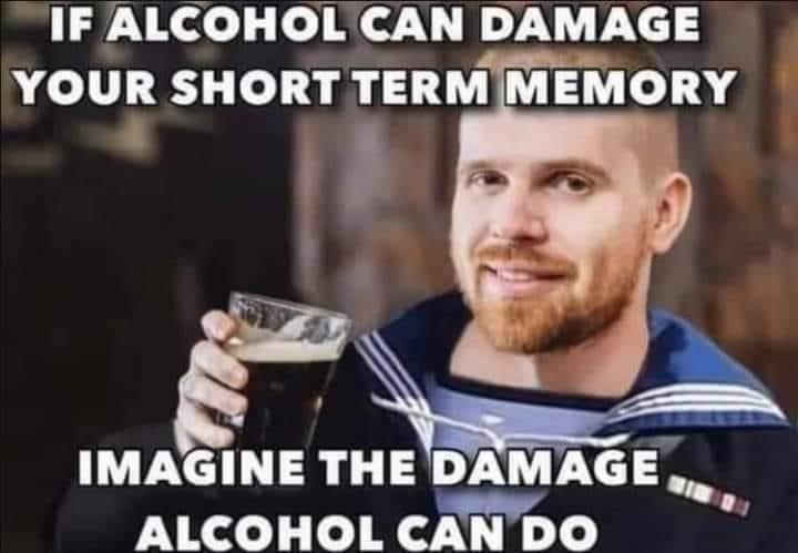 if alcohol can damage your short term memory - If Alcohol Can Damage Your Short Term Memory Imagine The Damage Alcohol Can Do
