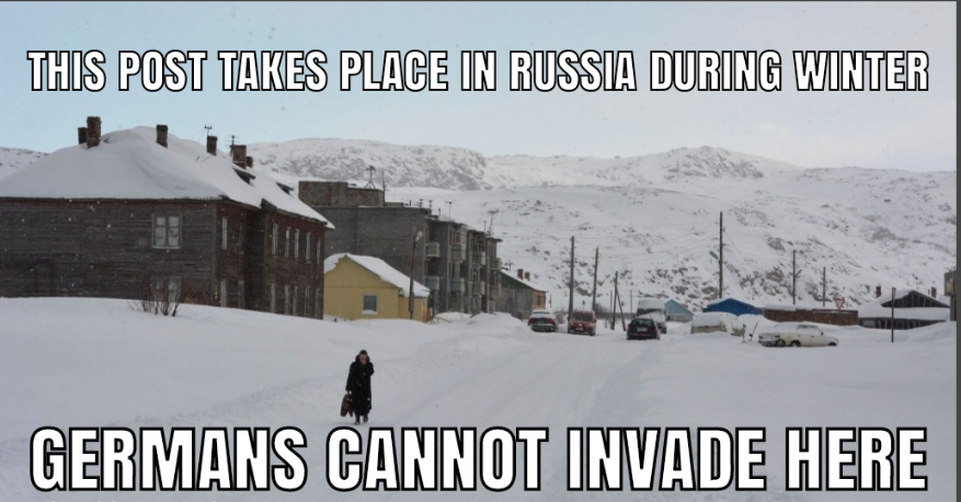 snow - This Post Takes Place In Russia During Winter Germans Cannot Invade Here
