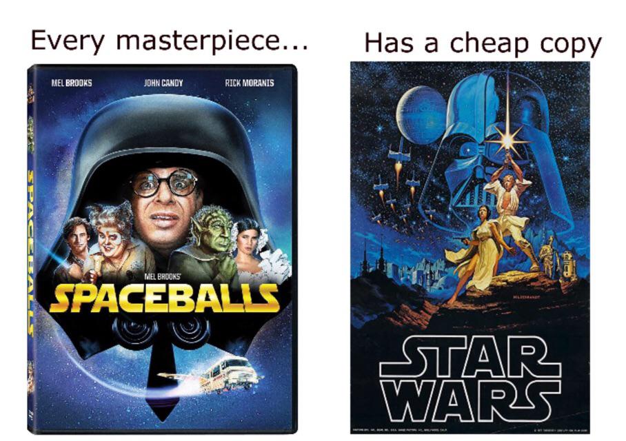 dank memes and pics - spaceballs dvd - Every masterpiece... Has a cheap copy Mel Brooks John Candy Rick Moranis Mel Brooks Spaceballs Star Wars 2