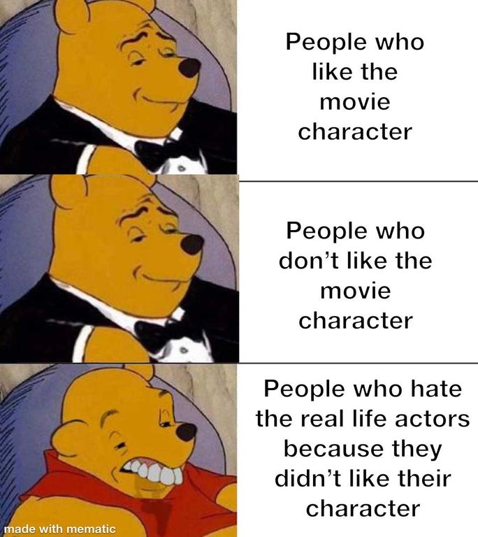 catholic vs protestant memes - People who the movie character People who don't the movie character People who hate the real life actors because they didn't their character made with mematic