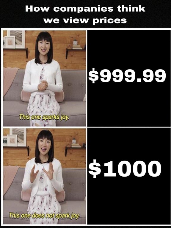 light yagami death note memes - How companies think we view prices $999.99 This one sparks joy $1000 This one does not spark joy.