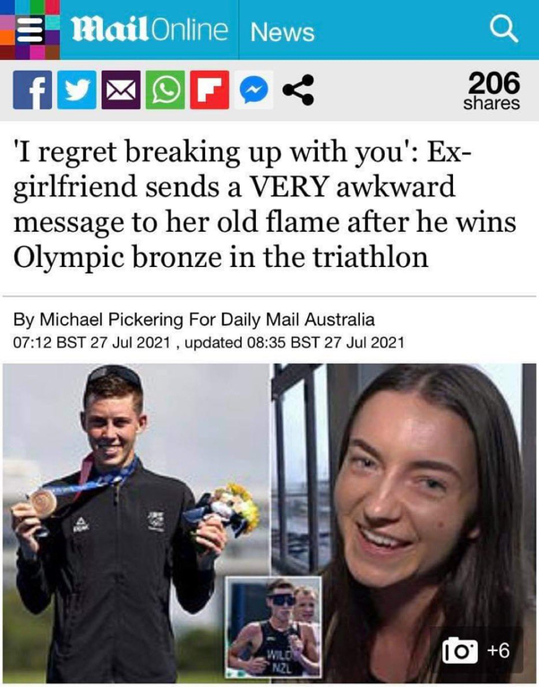 media - Mail Online News a F 206 'I regret breaking up with you' Ex girlfriend sends a Very awkward message to her old flame after he wins Olympic bronze in the triathlon By Michael Pickering For Daily Mail Australia Bst , updated Bst 131 Hill Wild Nl 10 