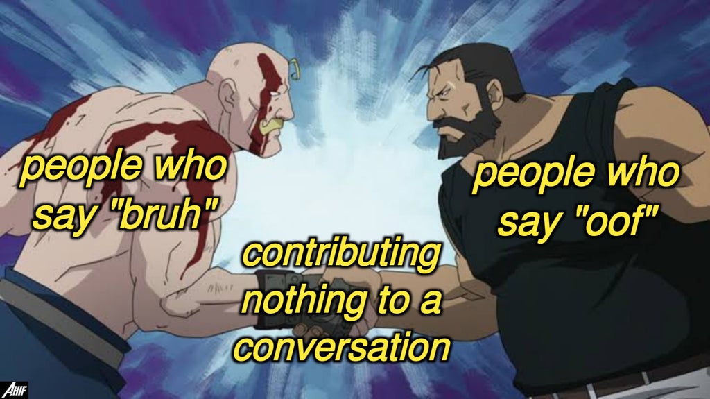 avatar anime meme - people who people who say "bruh" contributing say "oof" nothing to a conversation Allir