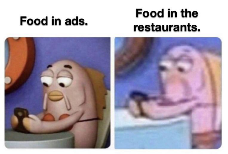 iphone vs android meme - Food in ads. Food in the restaurants.