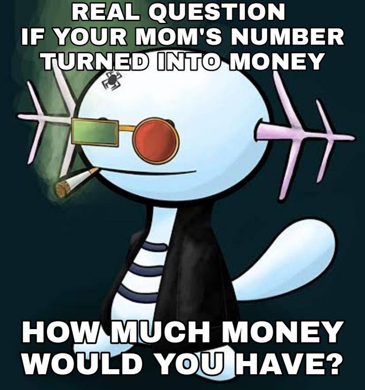 Spider Jerusalem - Real Question If Your Mom'S Number Turned Into Money How Much Money Would You Have?