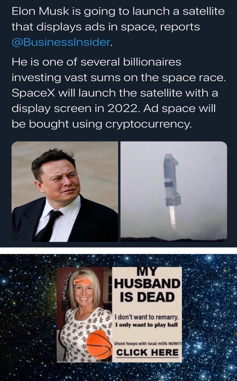 photo caption - Elon Musk is going to launch a satellite that displays ads in space, reports . He is one of several billionaires investing vast sums on the space race. SpaceX will launch the satellite with a display screen in 2022. Ad space will be bought