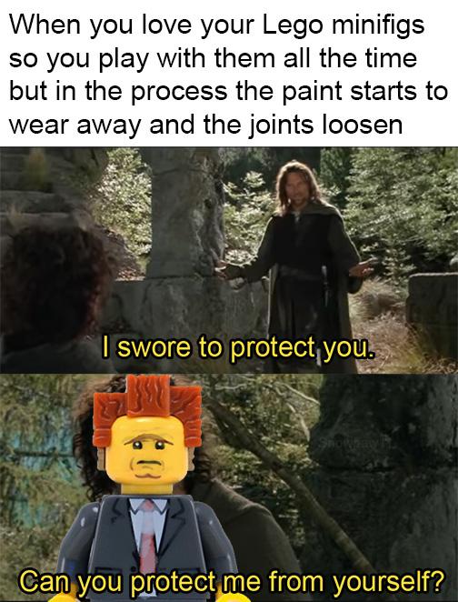 photo caption - When you love your Lego minifigs so you play with them all the time but in the process the paint starts to wear away and the joints loosen I swore to protect you. a Can you protect me from yourself?
