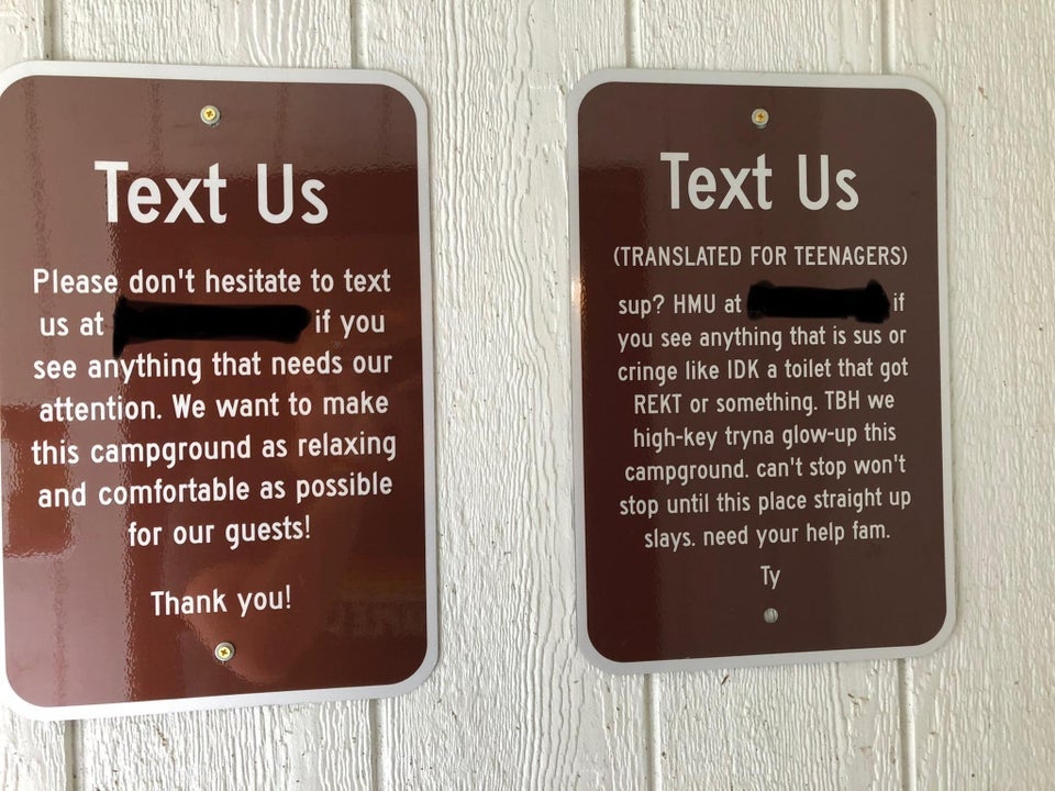 Translation - Text Us Text Us Translated For Teenagers if you Please don't hesitate to text us at see anything that needs our attention. We want to make this campground as relaxing and comfortable as possible for our guests! sup? Hmu at if you see anythin