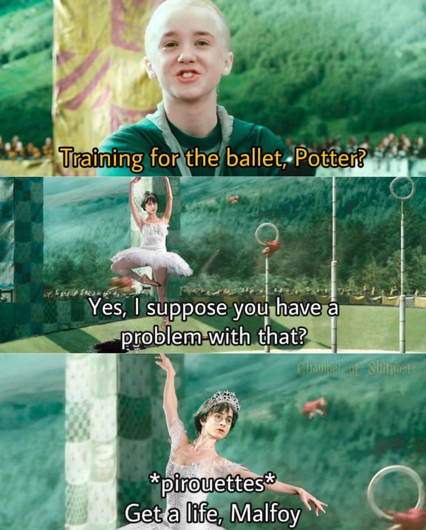 training for the ballet potter - Training for the balletPotter? Ms. Yes, I suppose you have a problem with that? Chamilo Shitpasts pirouettes Get a life, Malfoy