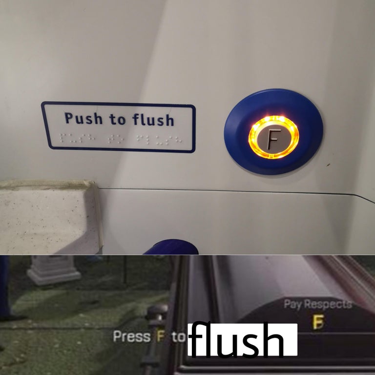 signage - Push to flush Pay Respects F Press F to flush