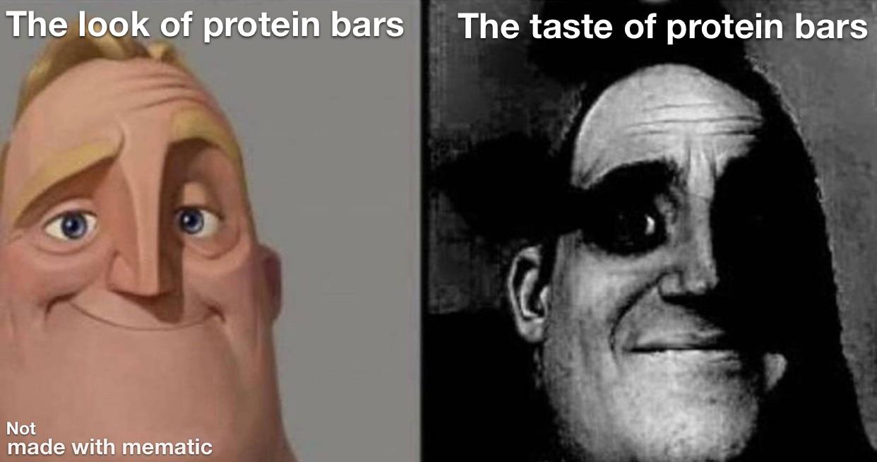 chris chan meme - The look of protein bars The taste of protein bars Not made with mematic