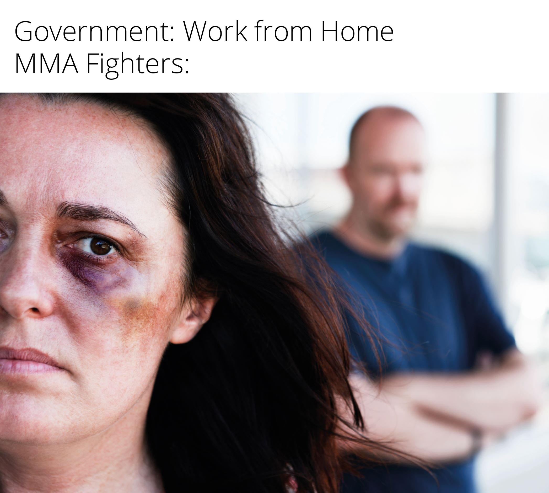 photo caption - Government Work from Home Mma Fighters