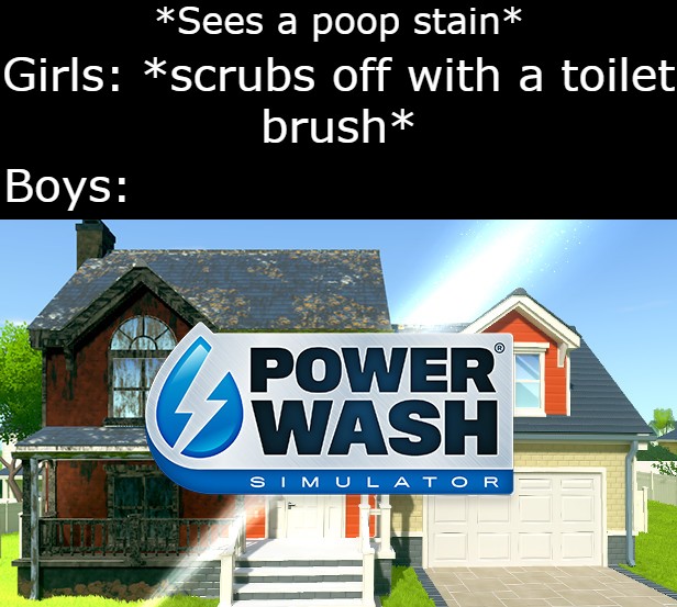 powerwash simulator free download - Sees a poop stain Girls scrubs off with a toilet brush Boys Power Wash Simulator