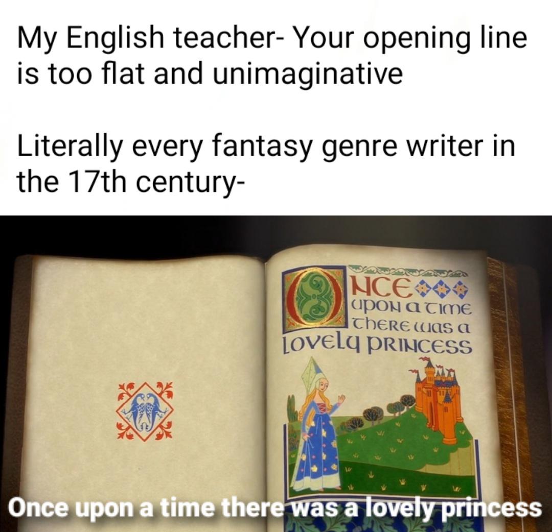 shrek once upon a time book - My English teacherYour opening line is too flat and unimaginative Literally every fantasy genre writer in the 17th century Nce Upon A Time There Was a Lovely Princess Once upon a time there was a lovely princess