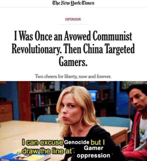 britta perry meme - The New York Times Opinion I Was Once an Avowed Communist Revolutionary. Then China Targeted Gamers. Two cheers for liberty, now and forever. I can excuse Genocide but I draw the line at Gamer oppression