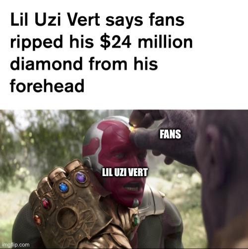 lil uzi diamond forehead meme - Lil Uzi Vert says fans ripped his $24 million diamond from his forehead Fans Lil Uzi Vert Imgflip.com