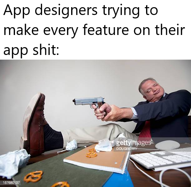 photo caption - App designers trying to make every feature on their app shit gettyimages Dougberry 13 157680137