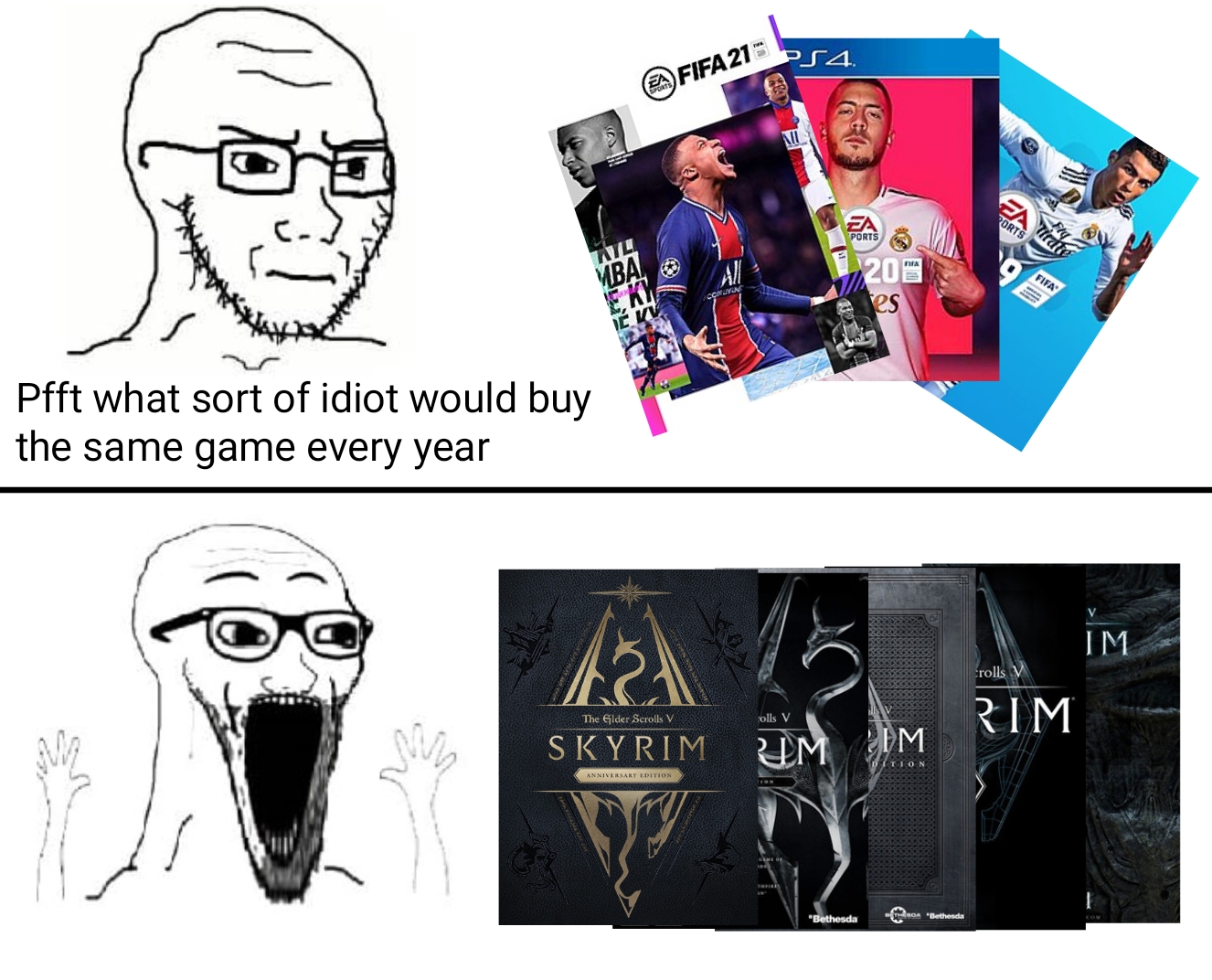 japan soyboy meme - PS4 Fifa 21 F Wil Wba 203 Ps Go Pfft what sort of idiot would buy the same game every year Ha Im roll The Band Rim Skyrim Um M
