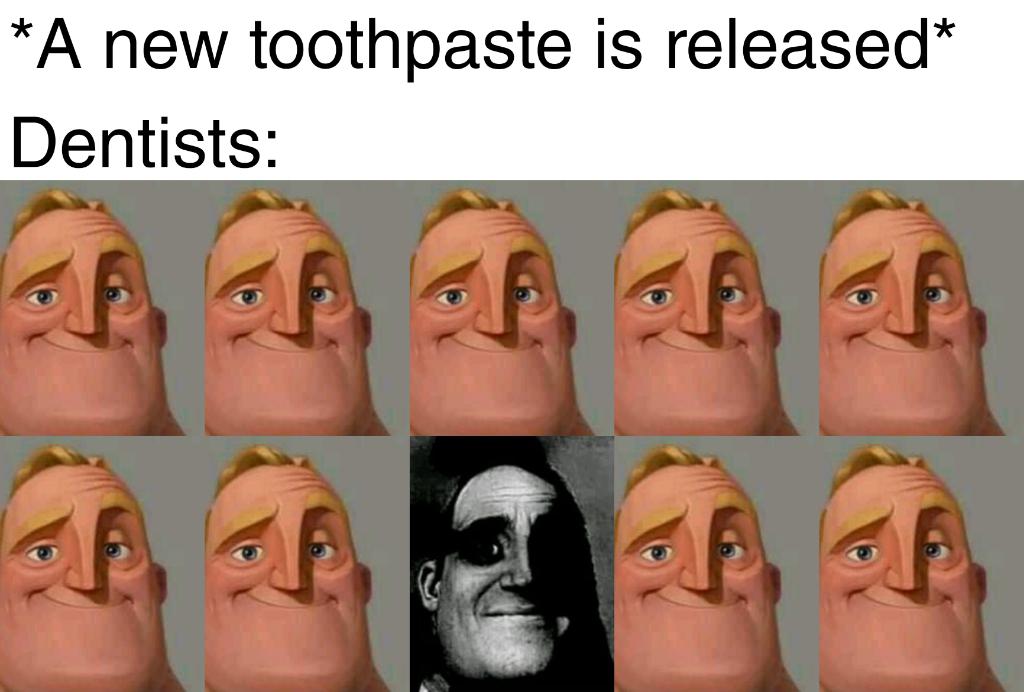 head - A new toothpaste is released Dentists