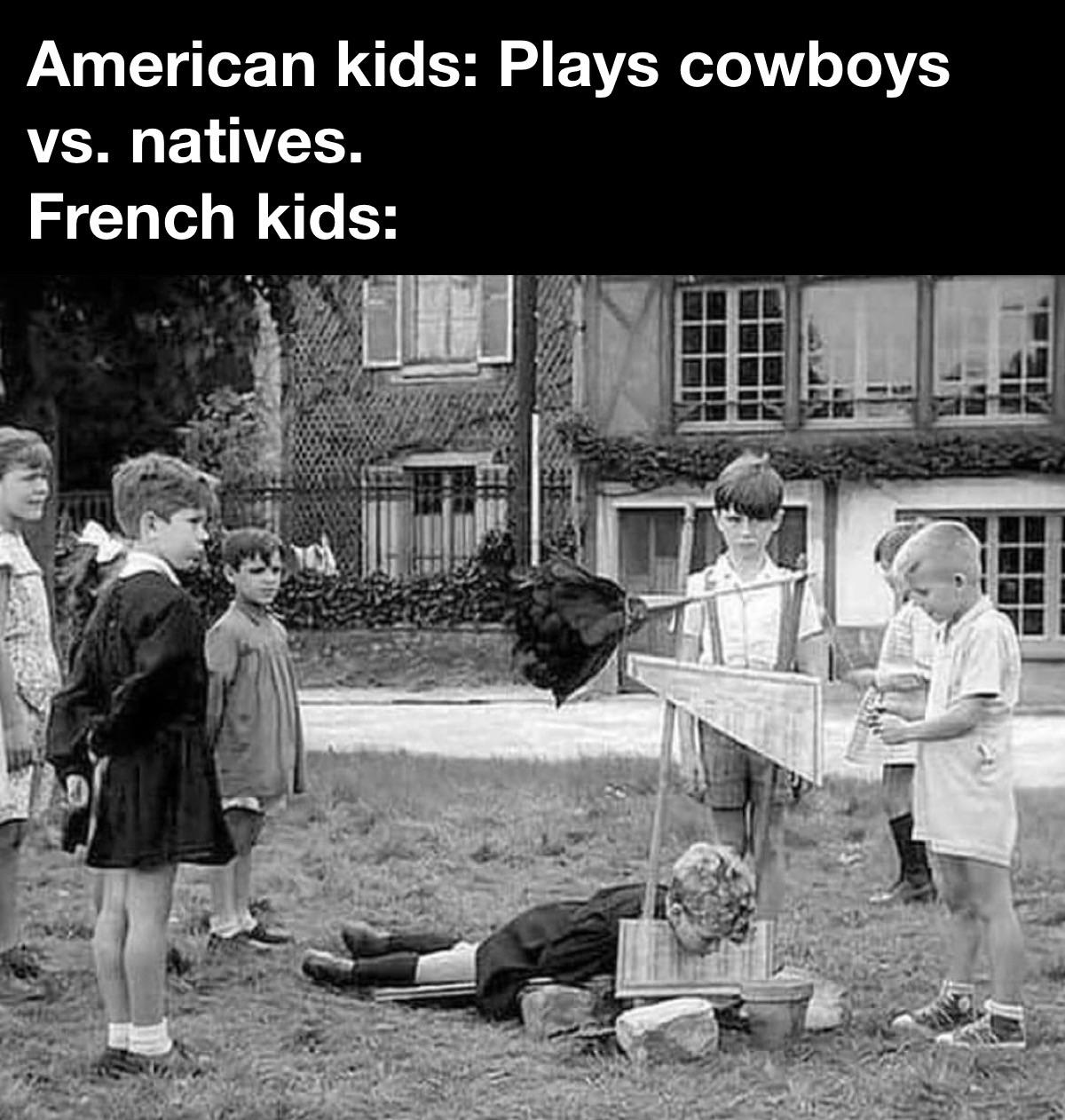 guillotine france - American kids Plays cowboys vs. natives. French kids