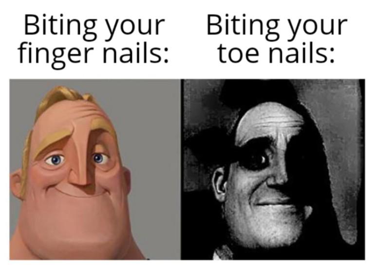 traumatized mr incredible meme - Biting your Biting your finger nails toe nails