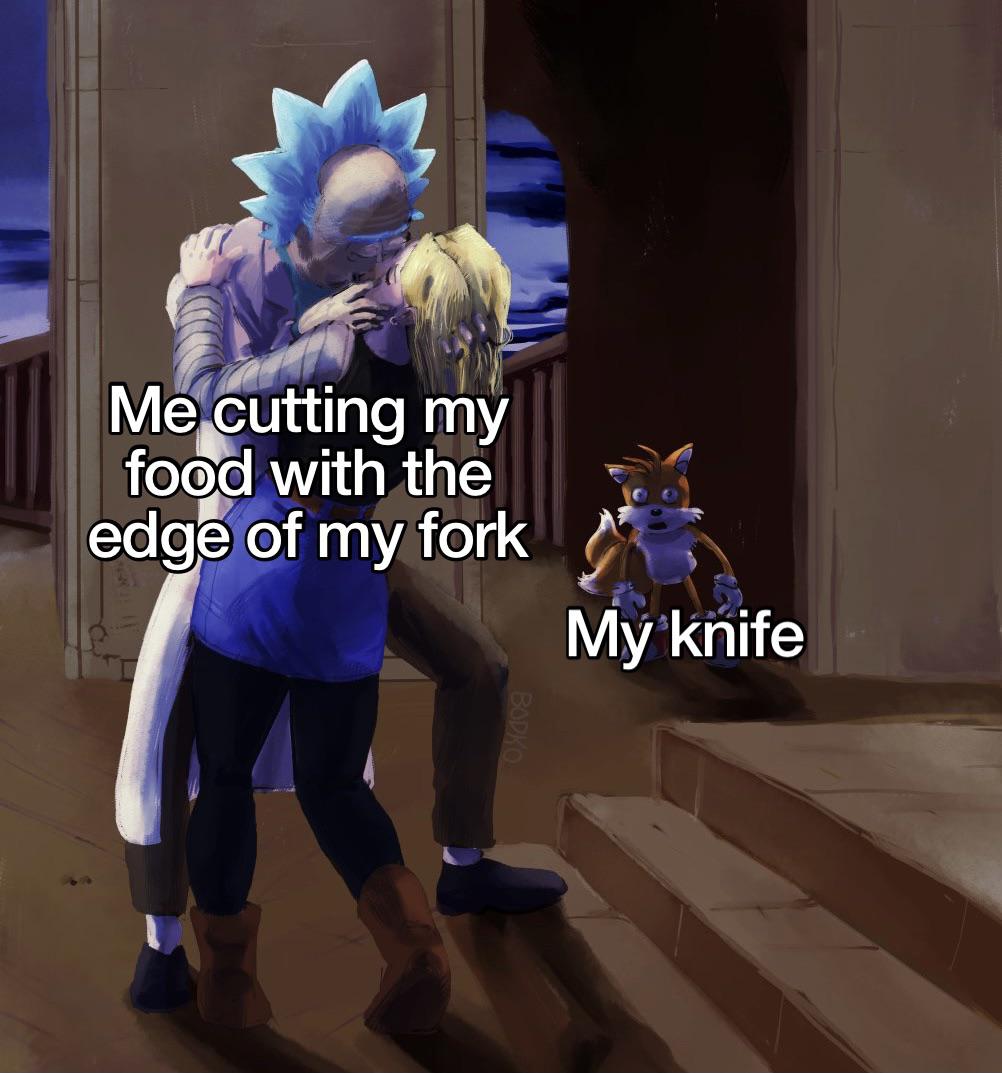 dank memes - costume - Me cutting my food with the edge of my fork My knife