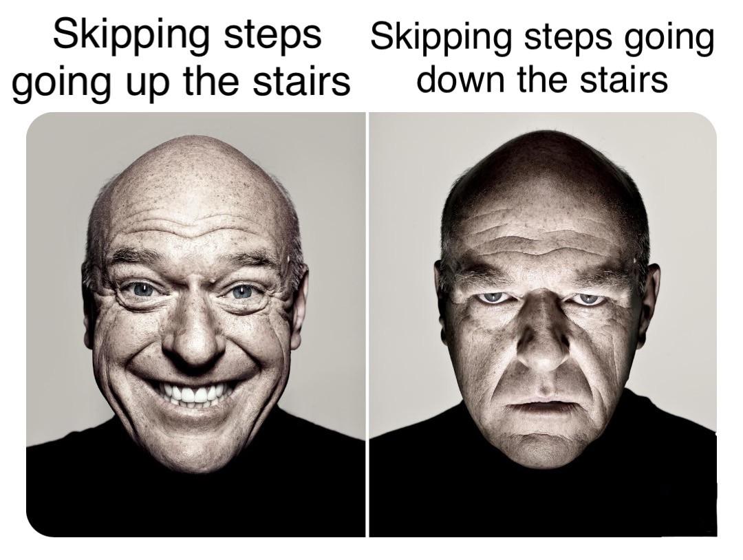 dean norris head - Skipping steps Skipping steps going going up the stairs down the stairs
