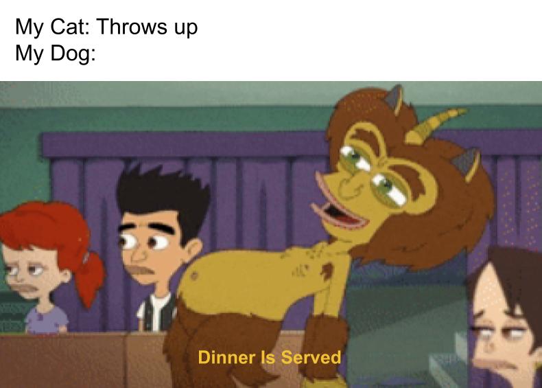 hormone monster big mouth gif - My Cat Throws up My Dog Dinner Is Served