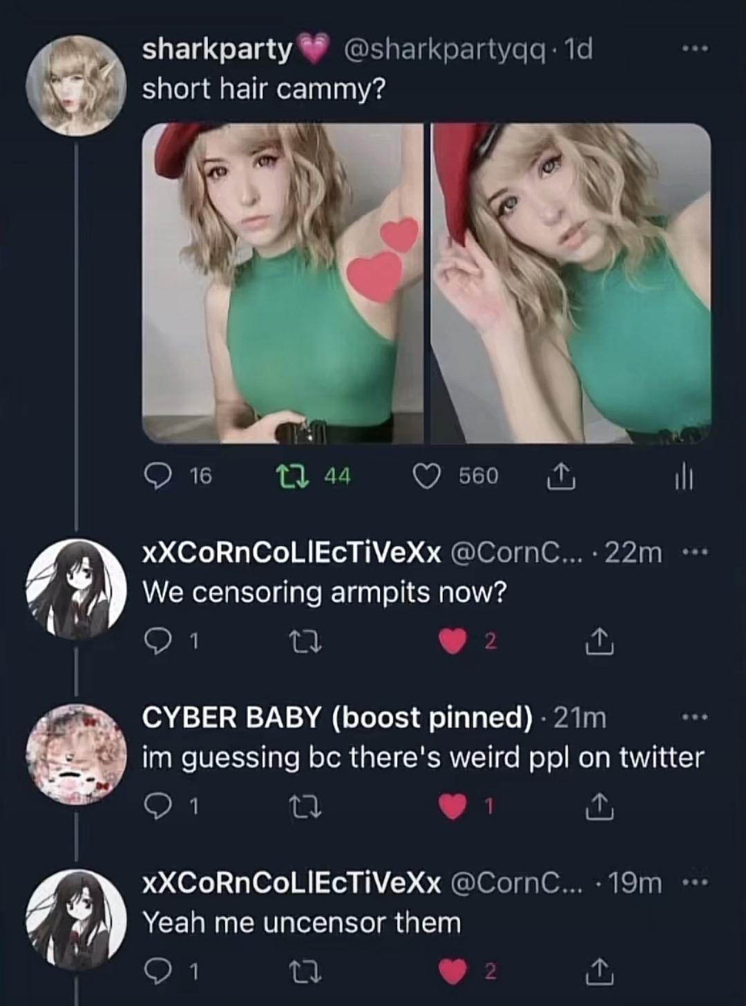 censored armpit meme - sharkparty . 1d short hair cammy? 16 22 44 560 XXCORNCOLIEcTiVeXx ... 22m We censoring armpits now? 1 27 2 Cyber Baby boost pinned 21m im guessing bc there's weird ppl on twitter 1 22 1 1 XXCORCOLIEcTiVeXx ... 19m ... Yeah me uncens