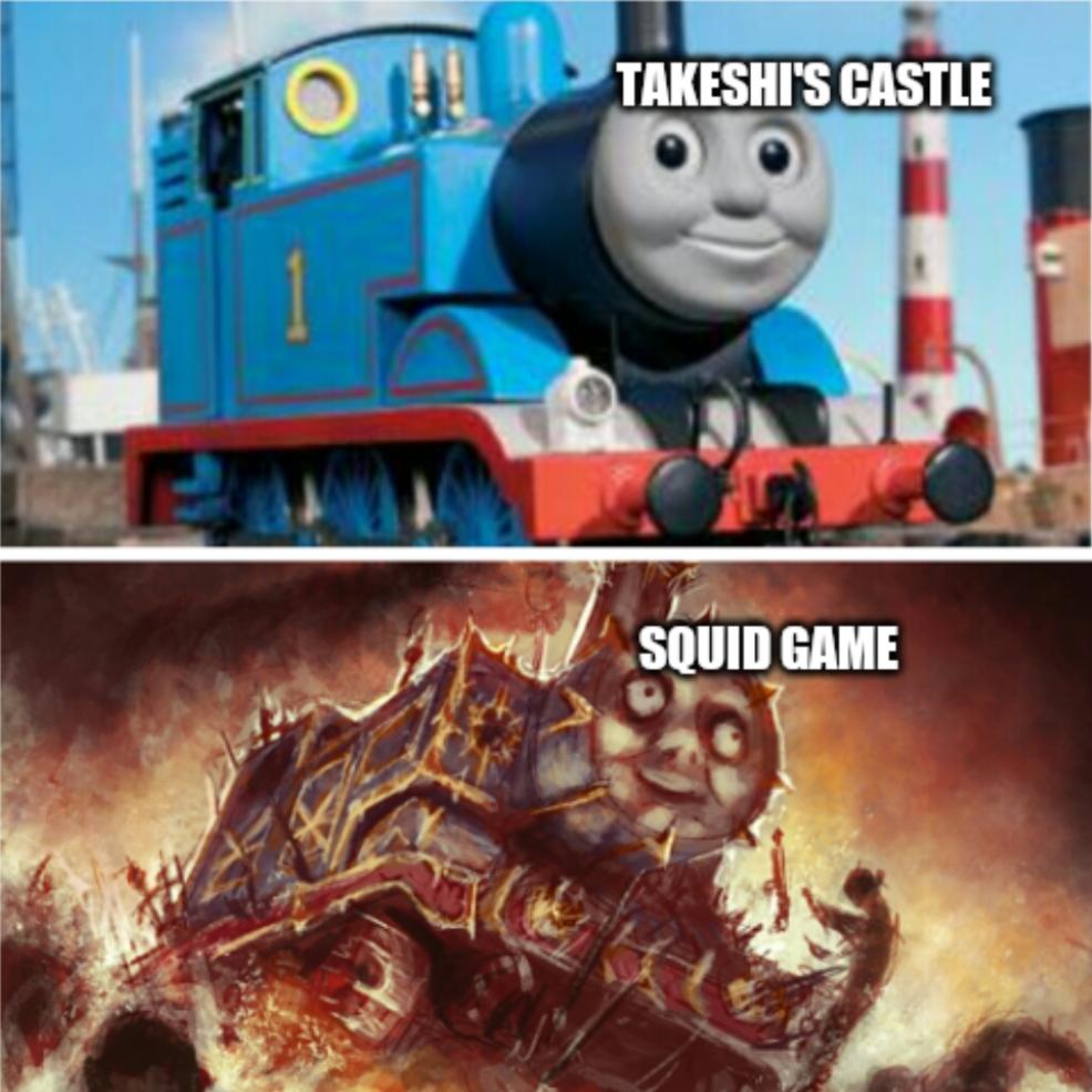dank memes - thomas the tank engine meth - Oh! Takeshi'S Castle Squid Game