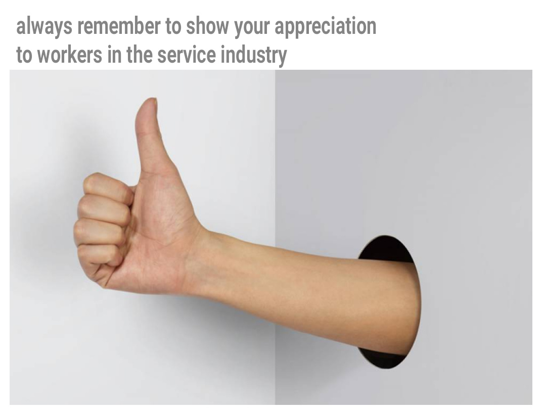 dank memes - glory hole new years - always remember to show your appreciation to workers in the service industry