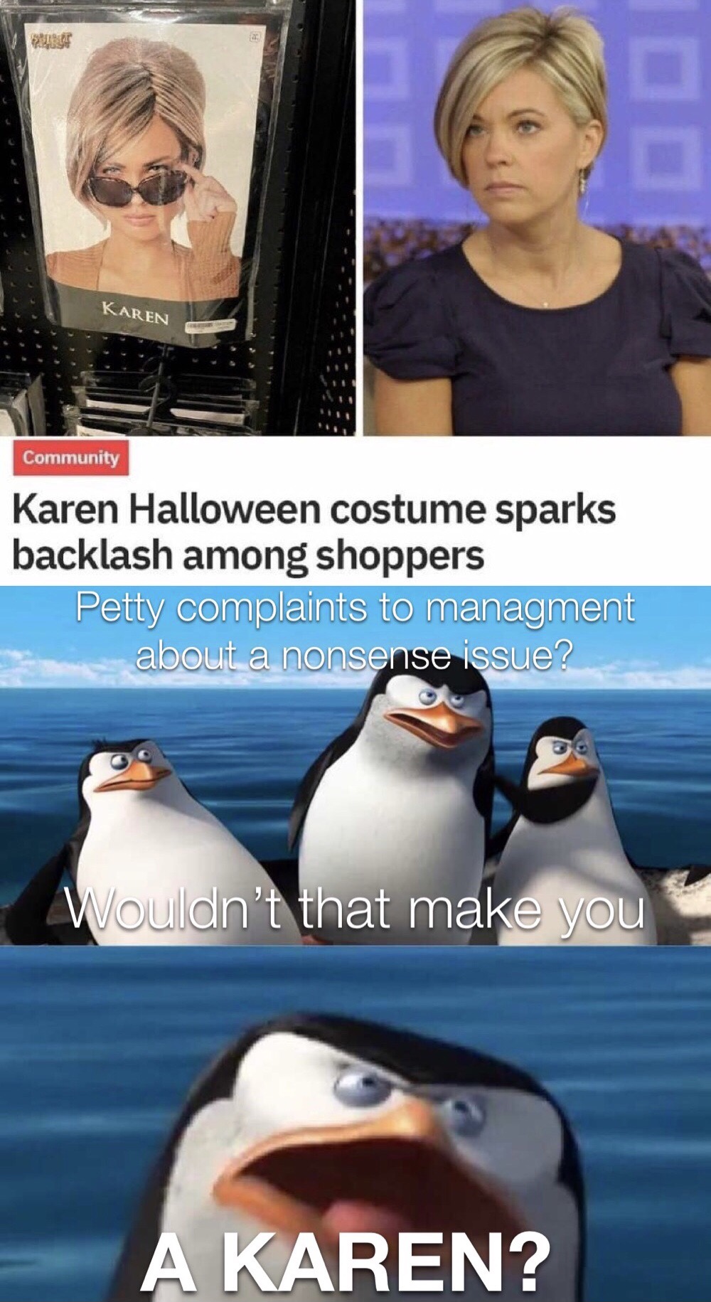 dank memes - your mom was ez - Karen Community Karen Halloween costume sparks backlash among shoppers Petty complaints to managment about a nonsense issue? Wouldn't that make you A Karen?